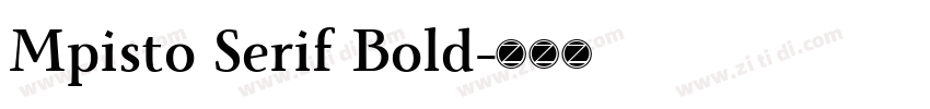 Mpisto Serif Bold字体转换